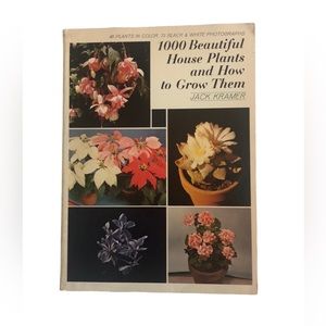 1000 Beautiful House Plants and How To Grow Them Vintage Book by Jack Kramer